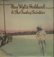 Ray Wylie Hubbard & The Cowboy Twinkies - Ray Wylie Hubbard & the Cowboy Twinkies