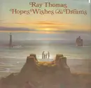 LP - Ray Thomas - Hopes Wishes & Dreams - gatefold + lyric sheet