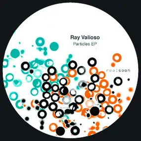 Ray Valioso - Particles Ep