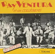 Ray Ventura Et Ses Collégiens - 20 Succès