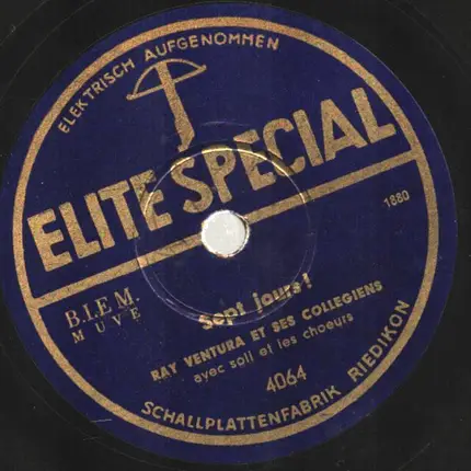 Ray Ventura Et Ses Collégiens - Ah, Que C'était Bon / Sept Jours!