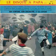 Ray Ventura Et Son Orchestre - Le Disque A Papa... N°1