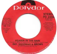 Ray, Goodman & Brown - Heaven In The Rain