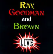 Ray, Goodman & Brown - Live