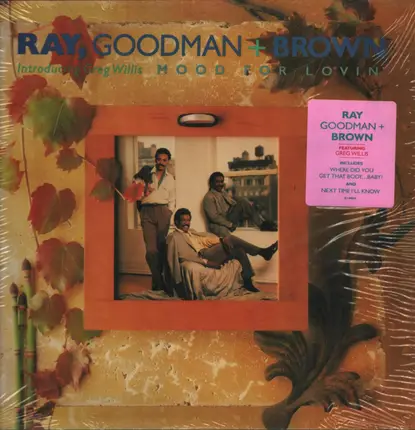 Ray, Goodman & Brown - Mood for Lovin'