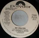 7inch Vinyl Single - Ray, Goodman & Brown - My Prayer