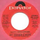 7inch Vinyl Single - Ray, Goodman & Brown - Happy Anniversary - 26 - PRC, Compton Pressing