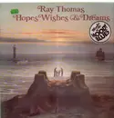 LP - Ray Thomas - Hopes Wishes & Dreams