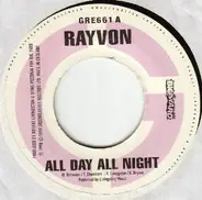 Rayvon - All Day All Night