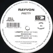Rayvon - Pretty 'Before I Go To Bed'