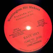 Rayy Slyy - I like To
