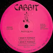 12inch Vinyl Single - Rayy Slyy - I Won't Forget