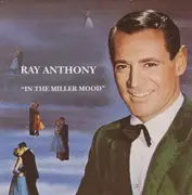CD - Ray Anthony and his orchestra - In the Miller Mood