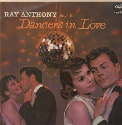 Ray Anthony - PLAYS FOR DANCERS IN LOVE