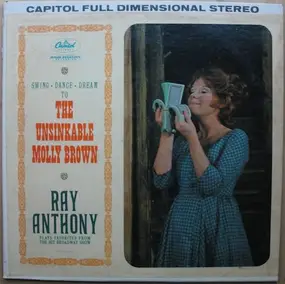 Ray Anthony - Swing, Dance, Dream To 'The Unsinkable Molly Brown'