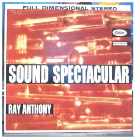 Ray Anthony - Sound Spectacular