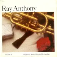 Ray Anthony - Volume II - Big Band Series