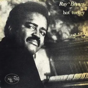 Ray Bryant - Hot Turkey