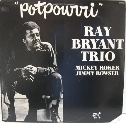 Ray Bryant Trio - Potpourri