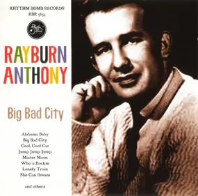 Rayburn Anthony - Big Bad City