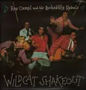 LP - Ray Campi & His Rockabilly Rebels - Wildcat Shakeout