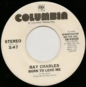 7'' - Ray Charles - Born To Love Me