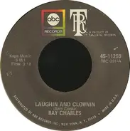 Ray Charles - Laughin' And Clownin' / That Thing Called Love