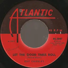 Ray Charles - Let The Good Times Roll