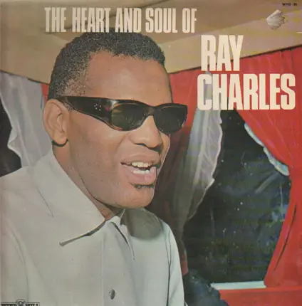 Ray Charles - The Heart And Soul Of Ray Charles