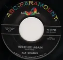7'' - Ray Charles - Together Again / You're Just About To Lose Your Clown
