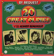 20 Great Oldies I'll Always Remember Vol. - 20 Great Oldies I'll Always Remember Vol. 20