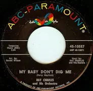 Ray Charles And His Orchestra - My Baby Don't Dig Me