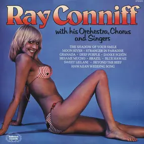 Ray Conniff - Ray Conniff With His Orchestra, Chorus And Singers