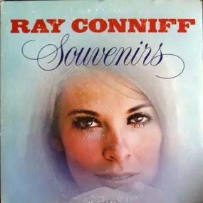 Ray Conniff - Souvenirs