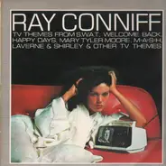 Ray Conniff - Theme From S.W.A.T.  And Other TV Themes