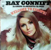 LP - Ray Conniff, His Singers - His Orchestra - His Sound - Welcome To Europe!