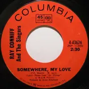 7'' - Ray Conniff And The Singers / Ray Conniff And His Orchestra & Chorus - Somewhere, My Love / Midsummer In Sweden
