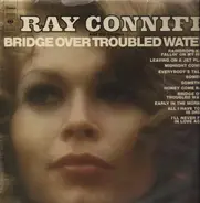 Ray Conniff And The Singers - Bridge Over Troubled Water