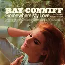 LP - Ray Conniff And The Singers - Somewhere My Love