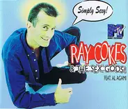 Ray Cokes & The Sex Gods - Simply Sexy!