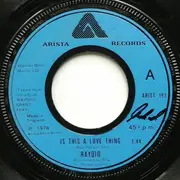 7'' - Raydio - Is This A Love Thing / Let's Go All The Way