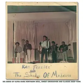 Ray Frazier & the Shades of Madness - Ray Frazier & the Shades of Madness
