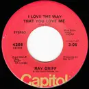 7'' - Ray Griff - I Love The Way That You Love Me / Wrapped Around Your Finger