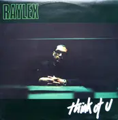 Raylex - Think of U