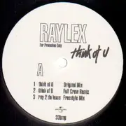 12'' - Raylex - Think Of U