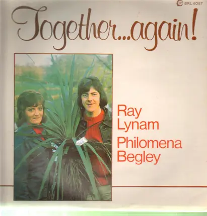 Ray Lynam, Philomena Begley - Together... Again