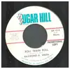 7inch Vinyl Single - Raymond A. Smith - One Night to remember/ roll Train Roll - Promo
