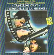 Raymond Alessandrini - Musiques Originales de Films 'Travelling Avant' at 'L'Hirondelle et la Mesange'