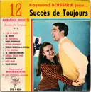 7inch Vinyl Single - Raymond Boisserie Et Son Orchestre - Raymond Boisserie Joue...12 Succès De Toujours - EP, Red Center Labels
