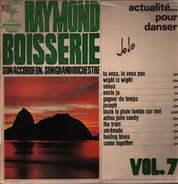 Raymond Boisserie Et Son Orchestre - Actualité.. .Pour Danser, Vol.7